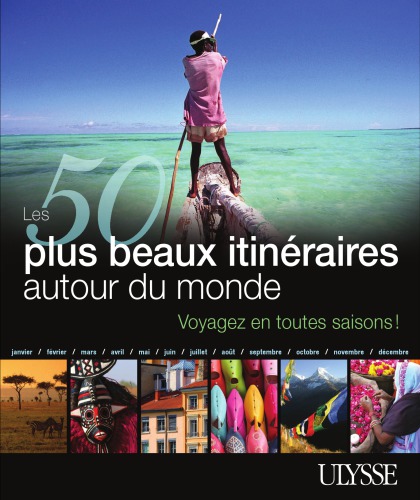 Les 50 plus beaux itinéraires autour du monde