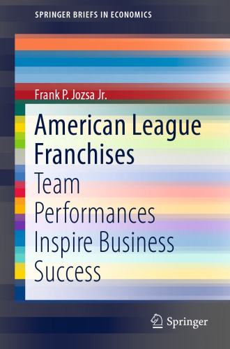American League Franchises: Team Performances Inspire Business Success