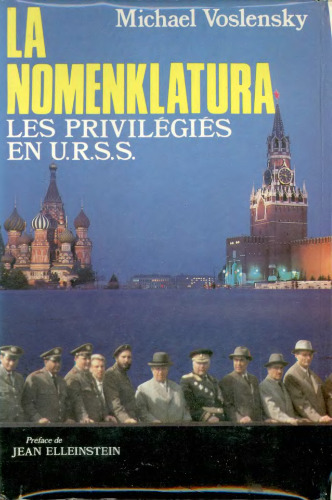 La nomenklatura. Les privilegiés en U.R.S.S.