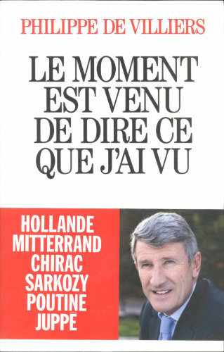 Le moment est venu de dire ce que j'ai vu