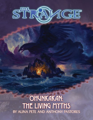 The Strange: Ohunkakan: The Living Myths