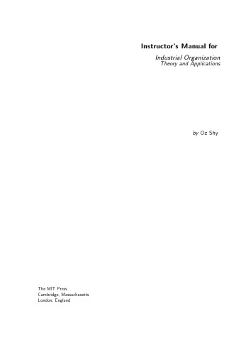 Instructor's Manual for Industrial organization: Theory and applications