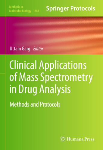 Clinical Applications of Mass Spectrometry in Drug Analysis: Methods and Protocols