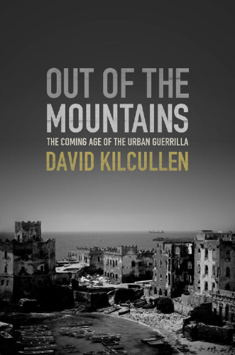 Out of the Mountains: The Coming Age of the Urban Guerrilla