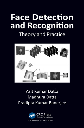 Face Detection and Recognition: Theory and Practice