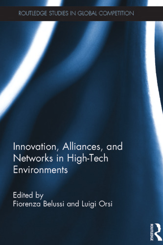 Innovation, Alliances, and Networks in High-Tech Environments
