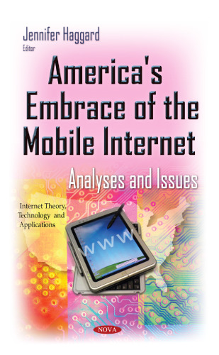 America's Embrace of the Mobile Internet: Analyses and Issues