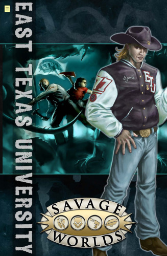 Savage Worlds: East Texas University