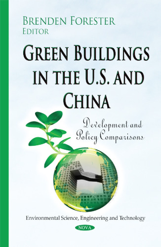 Green Buildings in the U.S. and China: Development and Policy Comparisons