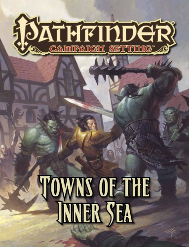 Pathfinder Campaign Setting: Towns of the Inner Sea