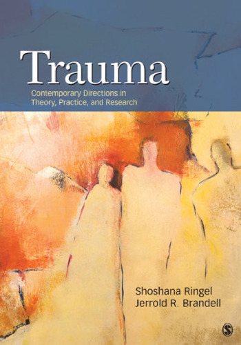 Trauma: Contemporary Directions in Theory, Practice, and Research