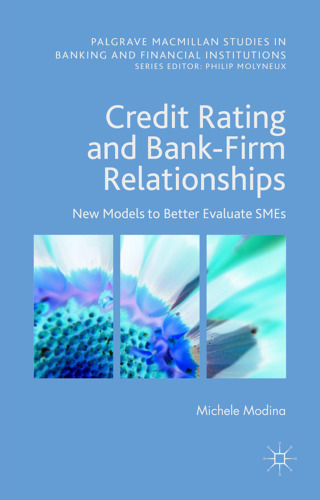 Credit Rating and Bank-Firm Relationships: New Models to Better Evaluate SMEs