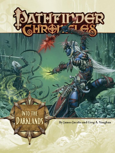 Pathfinder Chronicles: Into the Darklands