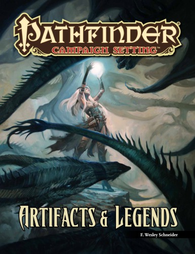 Pathfinder Campaign Setting: Artifacts & Legends