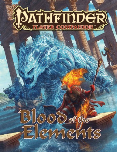 Pathfinder Player Companion: Blood of the Elements