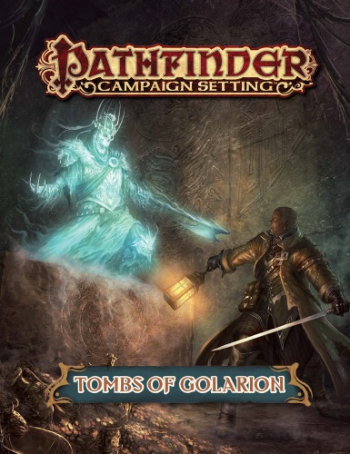 Pathfinder Campaign Setting: Tombs of Golarion