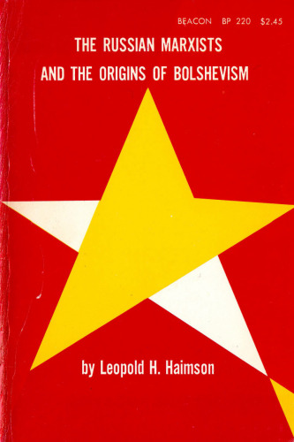 Russian Marxists and the Origins of Bolshevism