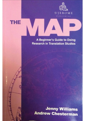 The Map A Beginners Guide to Doing Research in Translation Studies