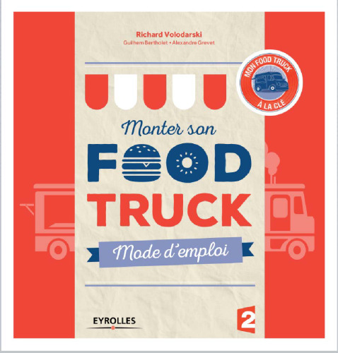 Monter son Food truck : Mode d'emploi