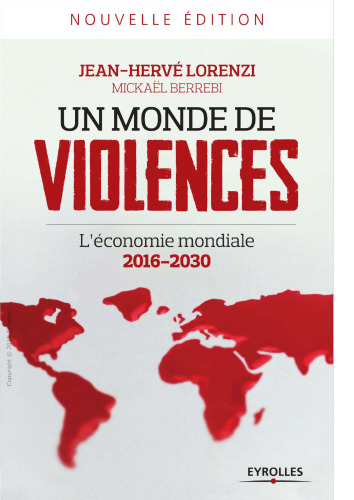 Un monde de violences : L'économie mondiale 2016-2030