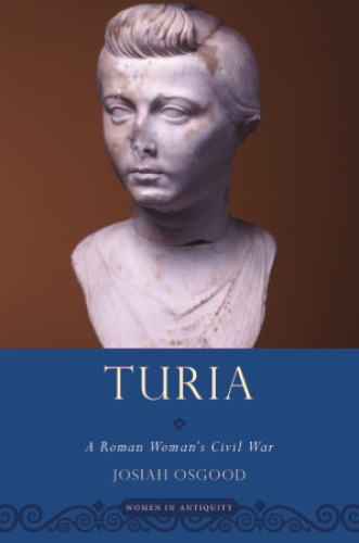 Turia: A Roman Woman's Civil War