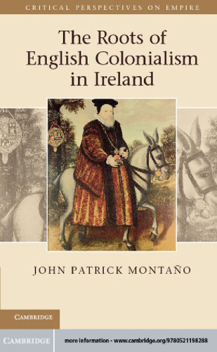 The Roots of English Colonialism in Ireland
