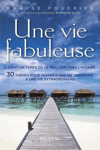 Une vie fabuleuse - Il vient un temps où le meilleur fera l'affaire