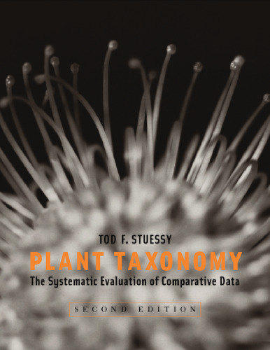 Plant Taxonomy: The Systematic Evaluation of Comparative Data