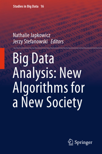 Big Data Analysis: New Algorithms for a New Society