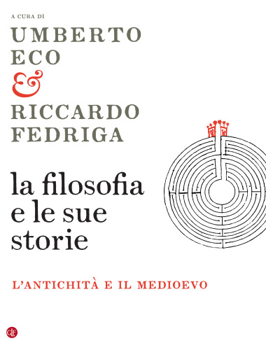 La filosofia e le sue storie. L'antichità e il medioevo