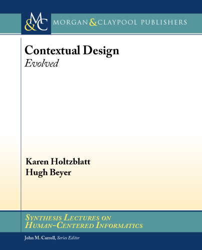 Contextual Design: Evolved