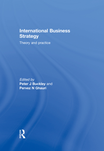 International Business Strategy: Theory and Practice