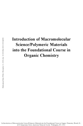 Introduction of macromolecular science/polymeric materials into the foundational course in organic chemistry