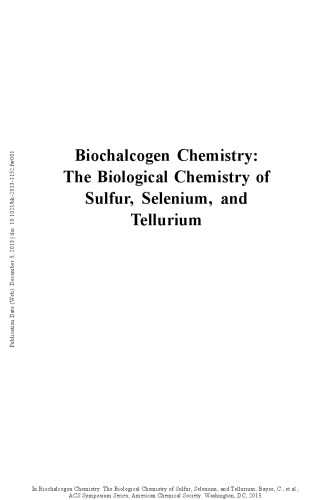 Biochalcogen chemistry : the biological chemistry of sulfur, selenium, and tellurium