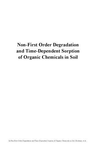 Non-first order degradation and time-dependent sorption of organic chemicals in soil