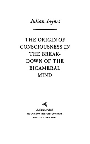 The origin of consciousness in the breakdown of the bicameral mind
