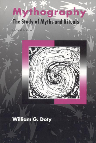 Mythography : the study of myths and rituals