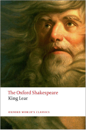 Oxford Shakespeare : The History of King Lear
