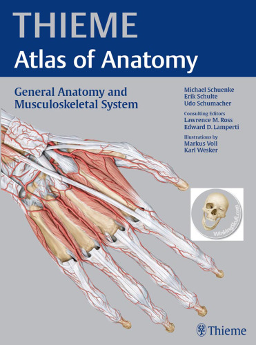 Thieme atlas of anatomy : general anatomy and musculoskeletal system : 1694 Illustrations, 100 Tables