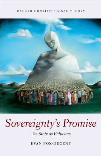 Sovereignty's promise : the state as fiduciary