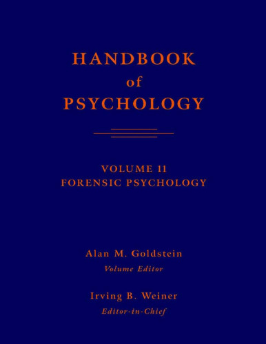 Handbook of psychology. Forensic psychology