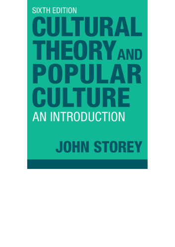 Cultural Theory and Popular Culture: An Introduction