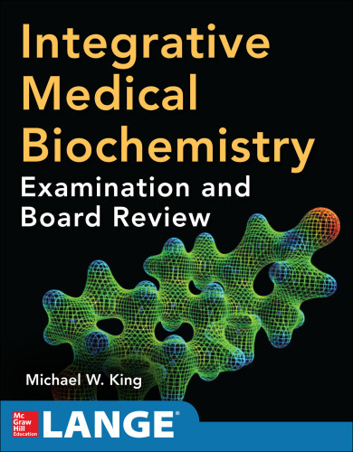 Integrative medical biochemistry : examination and board review