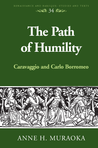 The Path of Humility: Caravaggio and Carlo Borromeo