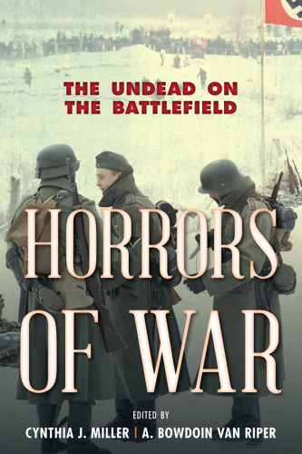 Horrors of war : the undead on the battlefield