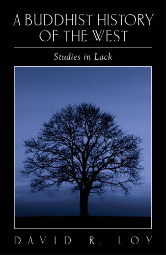A Buddhist history of the West : studies in lack
