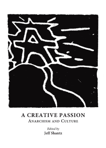 A creative passion : anarchism and culture