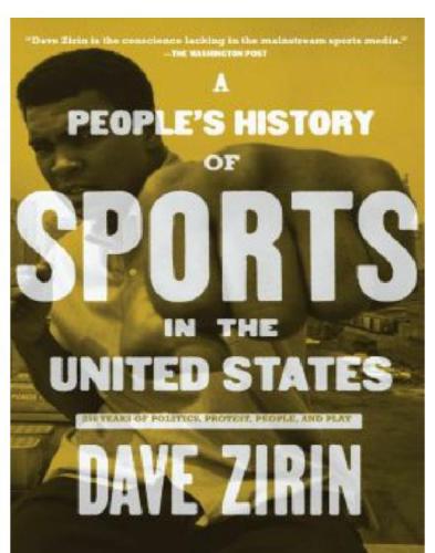 A People's History of Sports in the United States: 250 Years of Politics, Protest, People, and Play