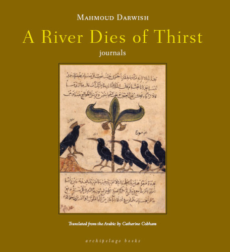 A river dies of thirst : journals