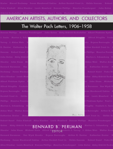 American artists, authors, and collectors : the Walter Pach letters, 1906-1958